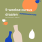 Cursus draaien / 5 weken / donderdagavond in september & oktober 2026 [start 24 september]