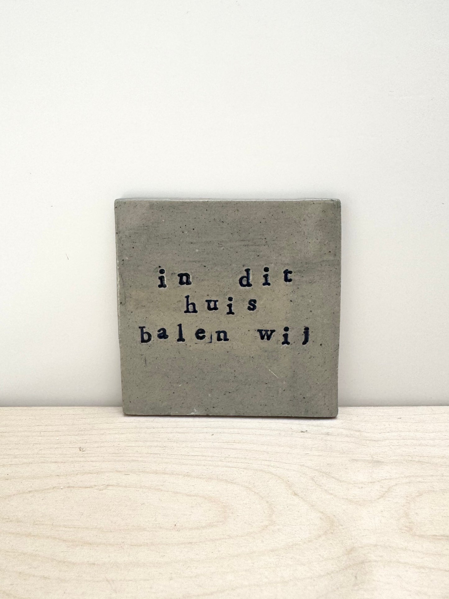 tegeltjeswijsheid no.1